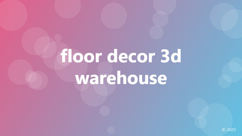 floor decor 3d warehouse