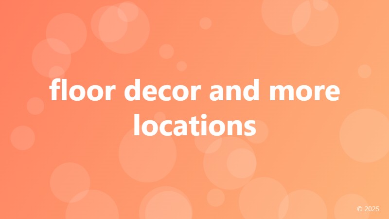 floor decor and more locations