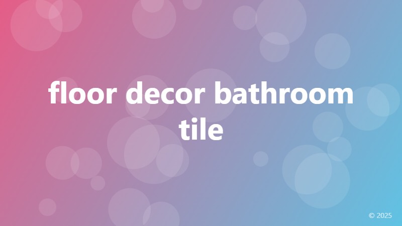 floor decor bathroom tile