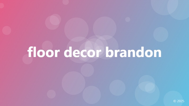 floor decor brandon