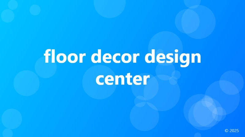 floor decor design center