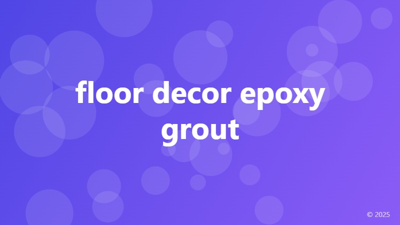 floor decor epoxy grout