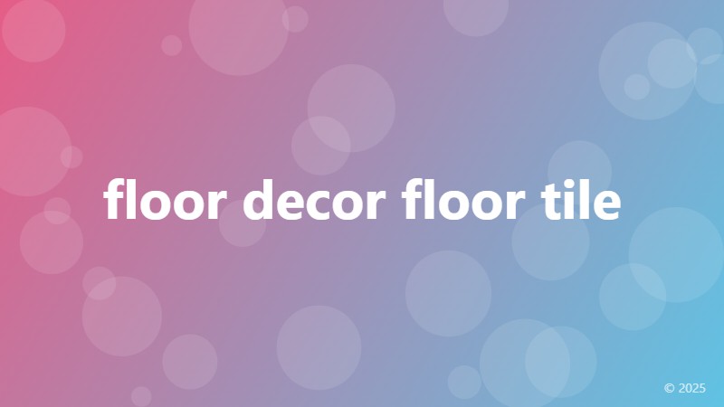 floor decor floor tile