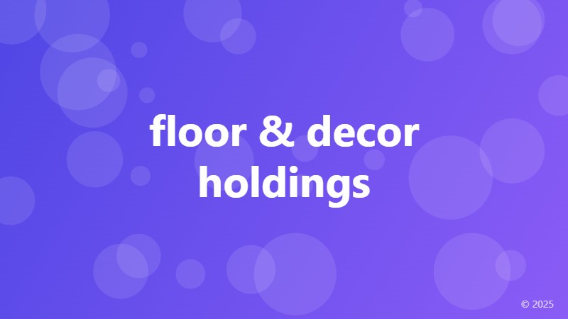 floor & decor holdings