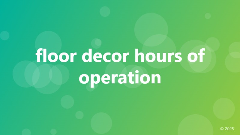 floor decor hours of operation
