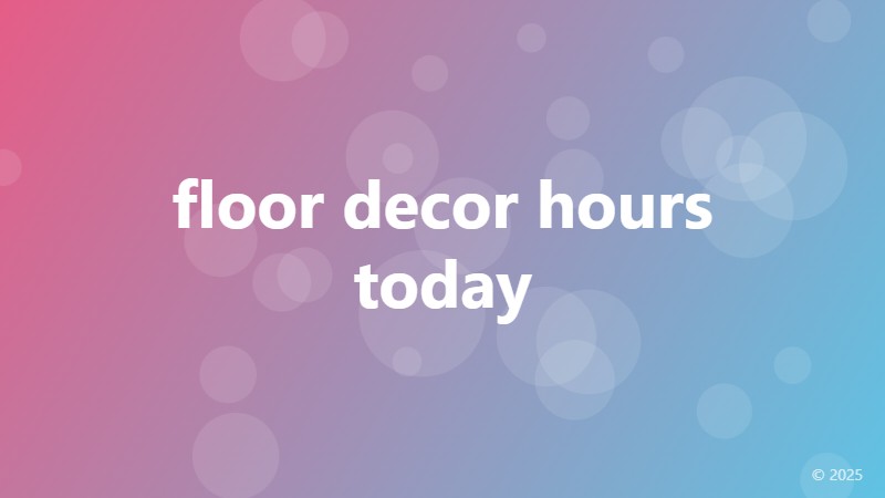 floor decor hours today