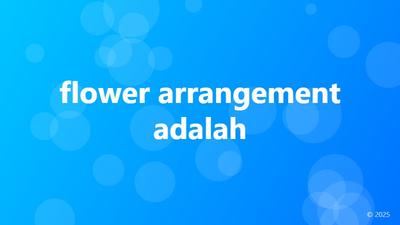 flower arrangement adalah