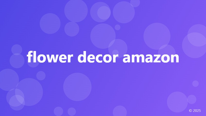 flower decor amazon