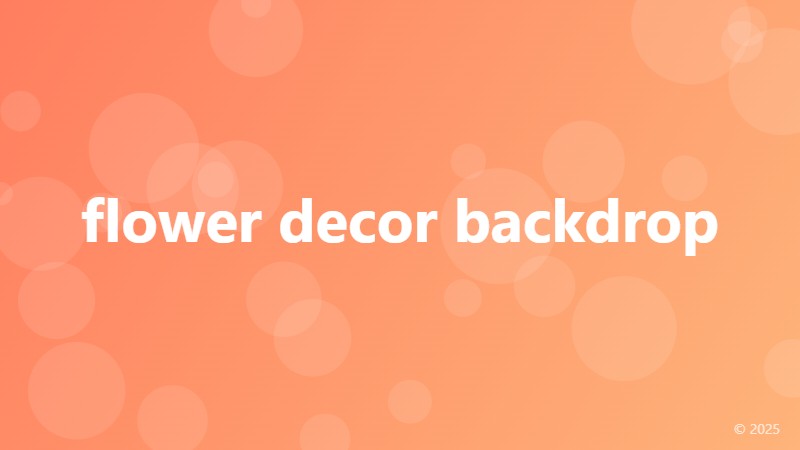 flower decor backdrop
