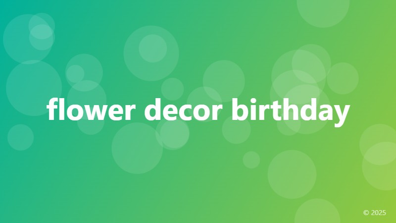 flower decor birthday