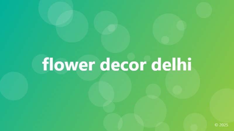 flower decor delhi