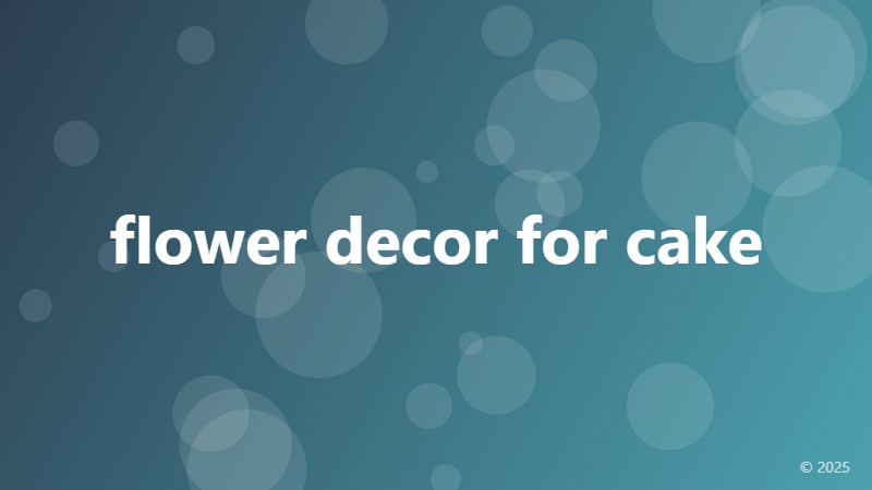flower decor for cake
