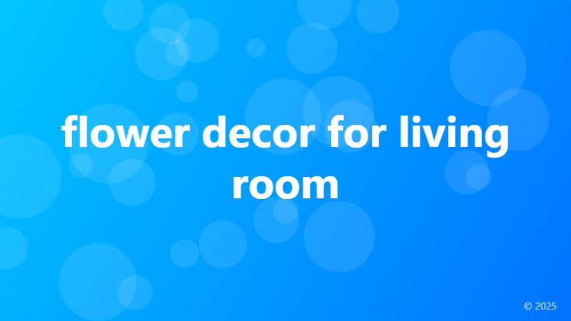 flower decor for living room