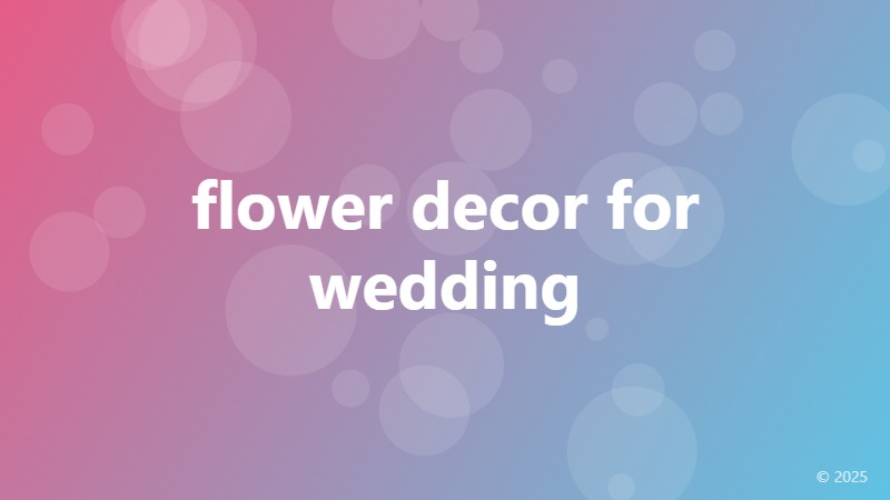 flower decor for wedding