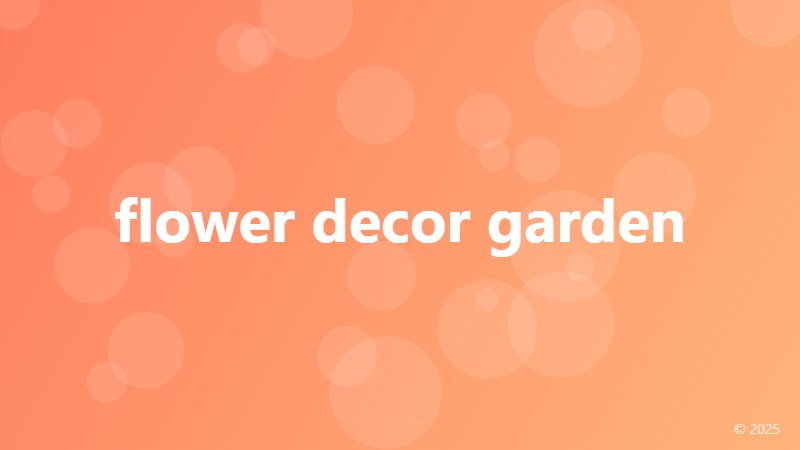 flower decor garden
