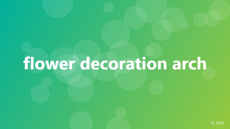 flower decoration arch