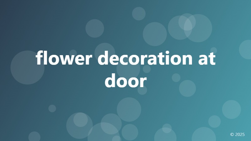flower decoration at door