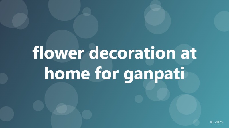 flower decoration at home for ganpati