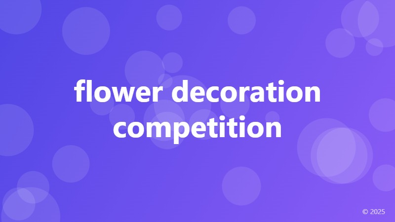 flower decoration competition
