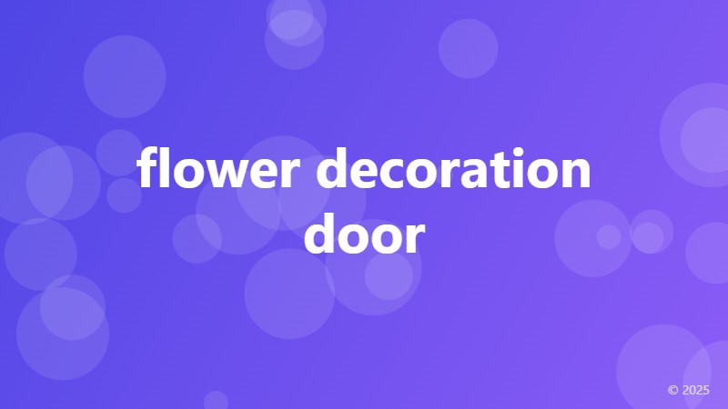 flower decoration door