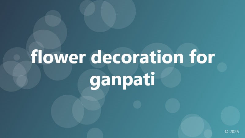 flower decoration for ganpati
