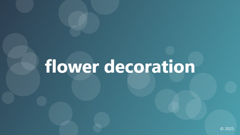 flower decoration