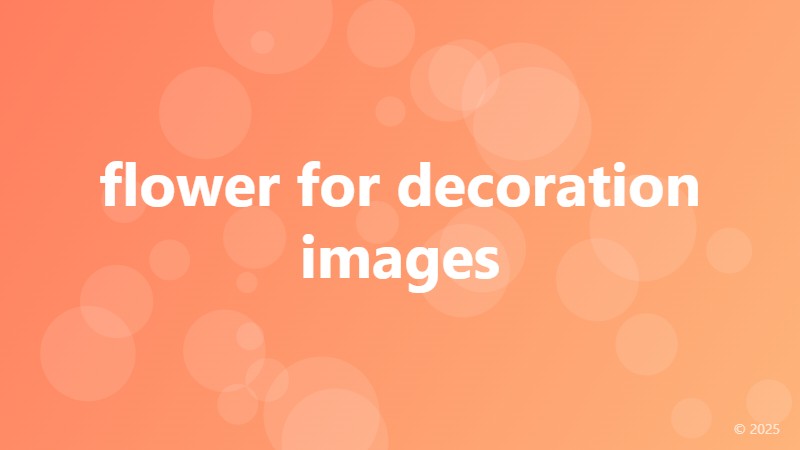 flower for decoration images