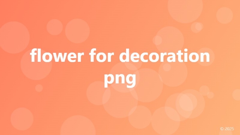 flower for decoration png