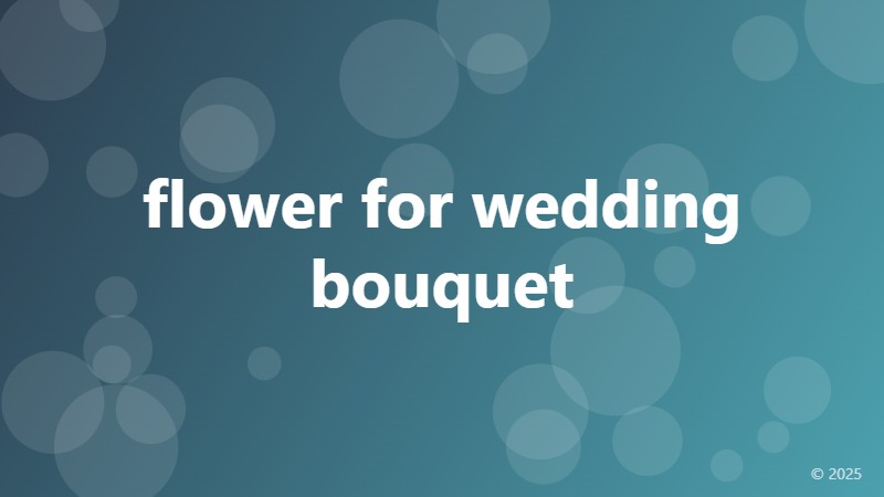 flower for wedding bouquet