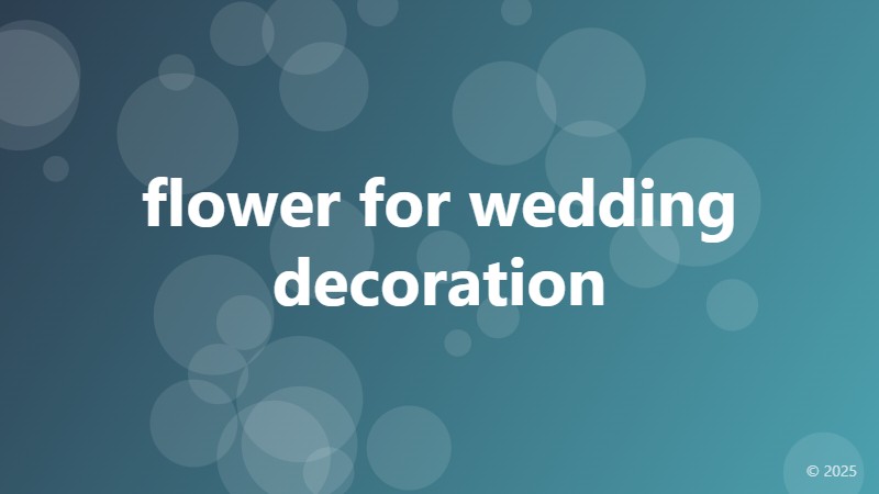 flower for wedding decoration