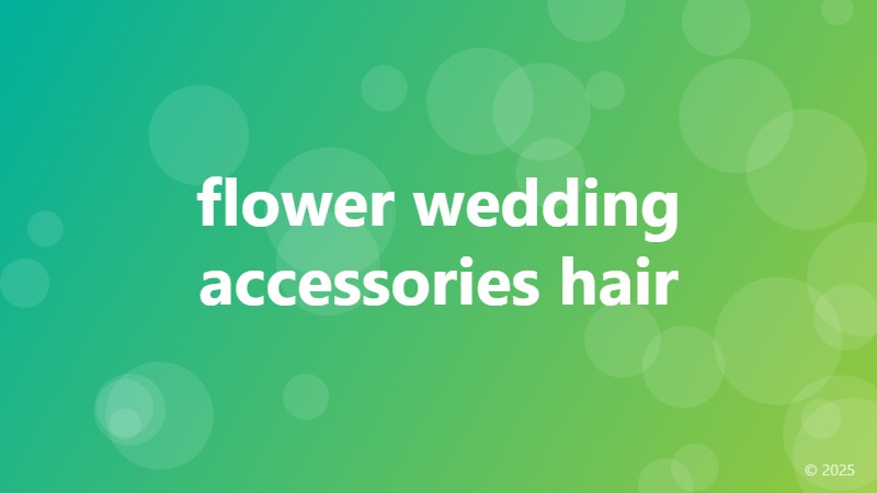 flower wedding accessories hair