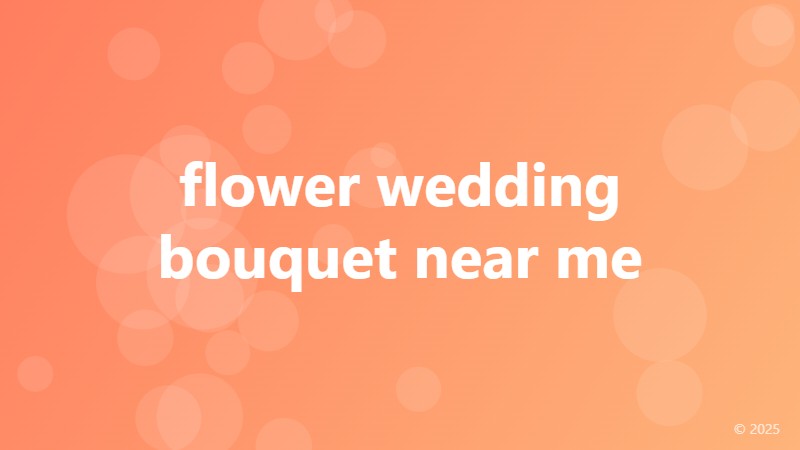 flower wedding bouquet near me