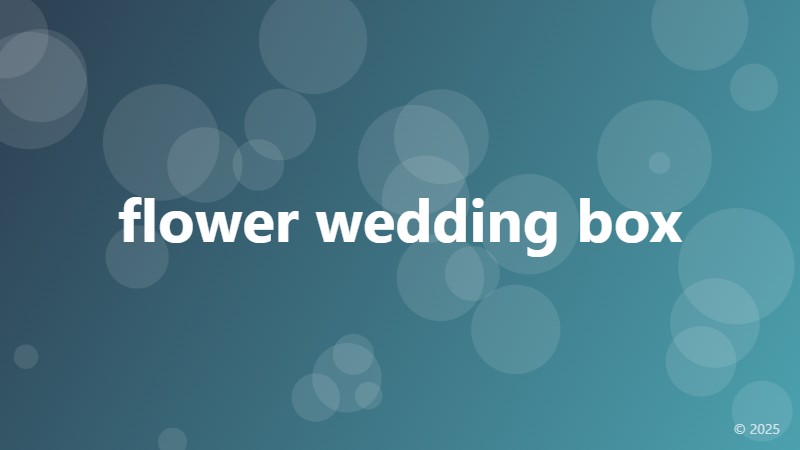flower wedding box