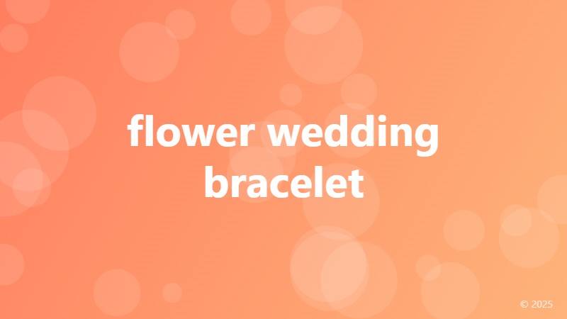 flower wedding bracelet