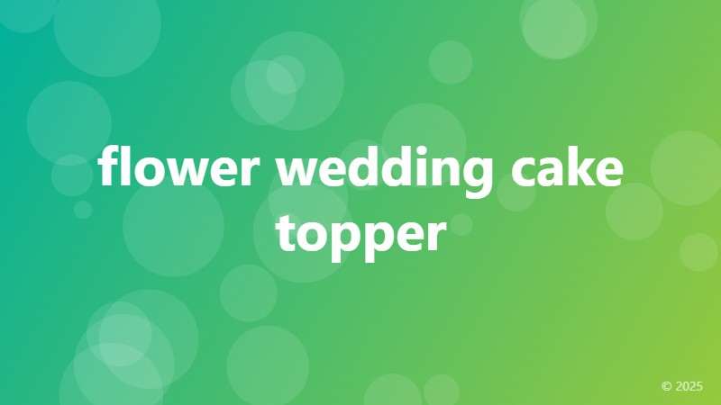 flower wedding cake topper