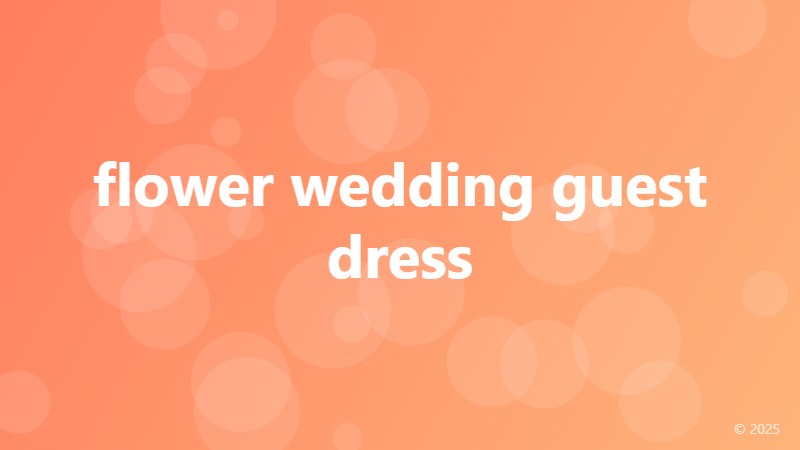 flower wedding guest dress
