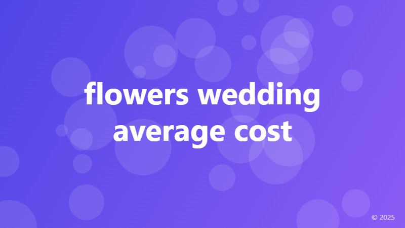 flowers wedding average cost
