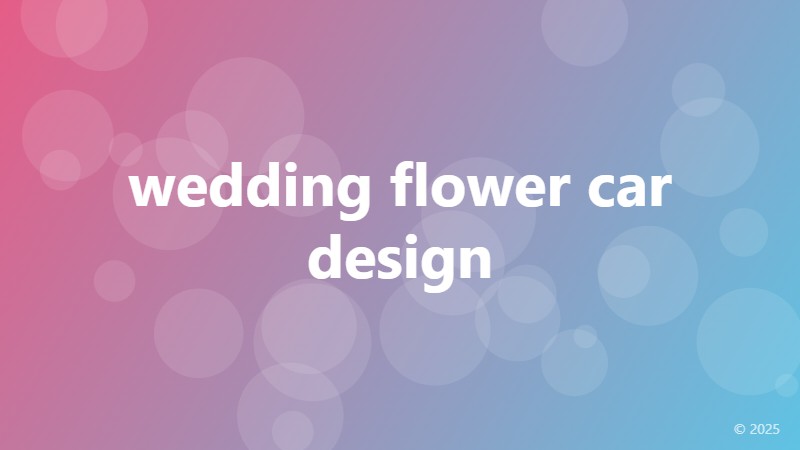 wedding flower car design